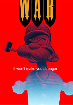 Poster War Will Not Make You Stronger